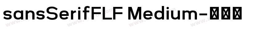 sansSerifFLF Medium字体转换